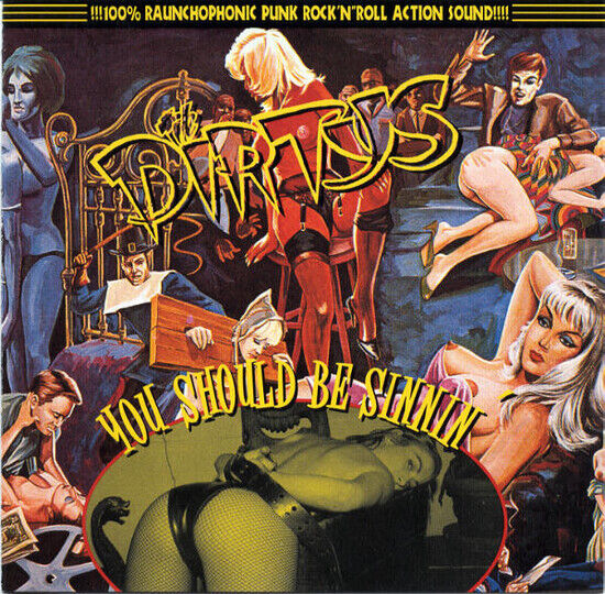 Dirtys - You Should Be Sinnin\'...