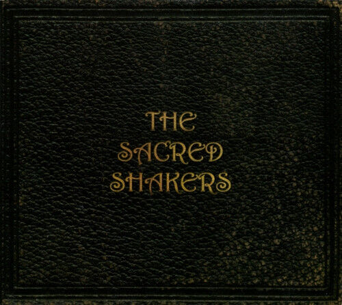 Sacred Shakers - Sacred Shakers