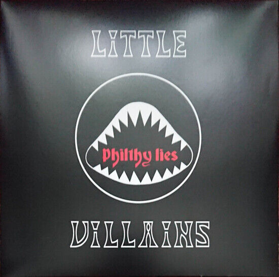 Little Villains - Philthy Lies