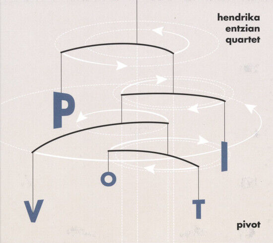 Entzian, Hendrika -Quarte - Pivot