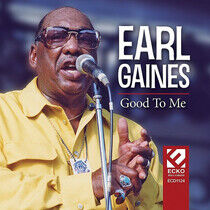 Gaines, Earl - Good To Me