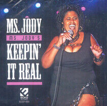 Ms. Jody - Ms. Jody Keeping It Real