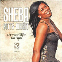 Wright, Sheba Potts - Let Your Mind Go Back