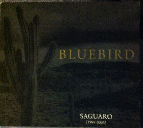 Bluebird - Saguaro 1995-2003