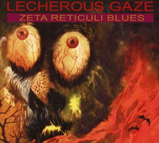 Lecherous Gaze - Zeta Reticuli Blues