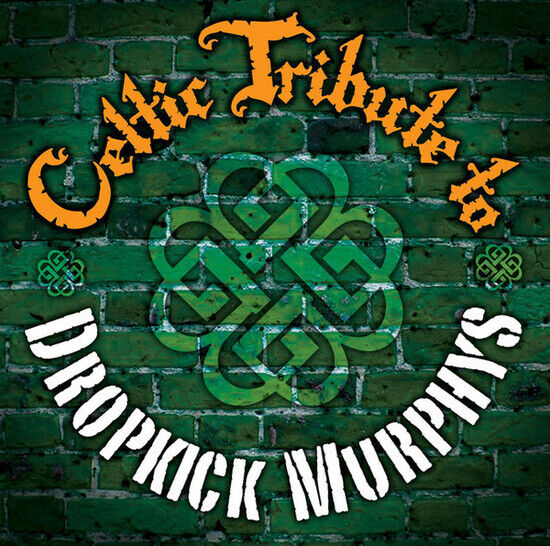 Dropkick Murphys - Celtic Tribute To..