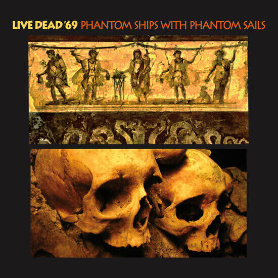 Live Dead \'69 - Phantom Ships With..
