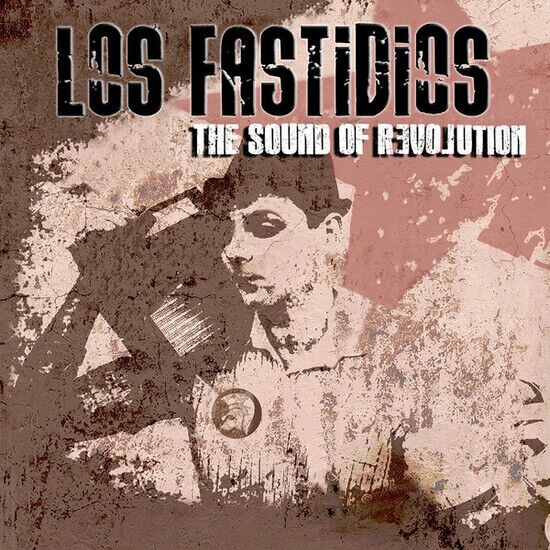 Los Fastidios - Sound of Revolution