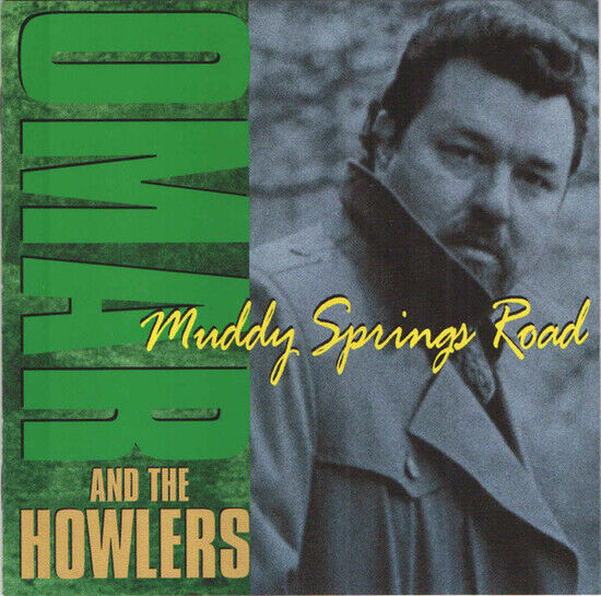 Omar & the Howlers - Muddy Springs Road