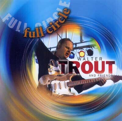 Trout, Walter - Full Circle