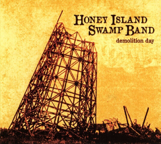 Honey Island Swamp Band - Demolition Day