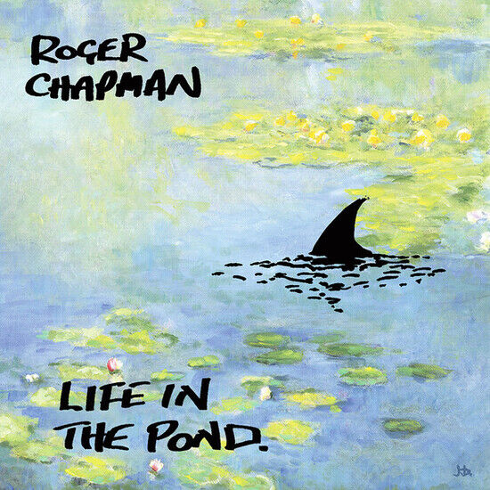 Chapman, Roger - Life In the Pond