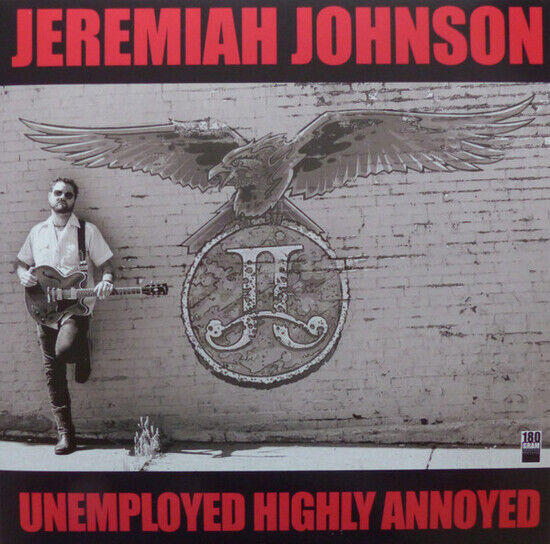 Johnson, Jeremiah - Unemployed Highly Annoyed