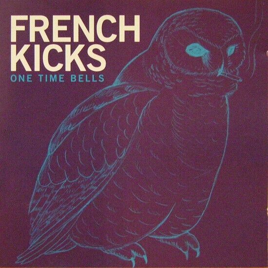 French Kicks - One Time Bells