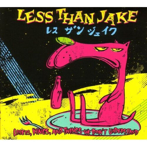 Less Than Jake - Losers, Kings & Things We