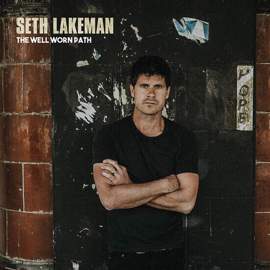 Lakeman, Seth - Well Worn Path