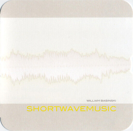 Basinski, William - Shortwavemusic