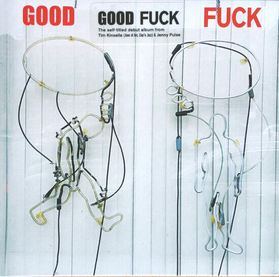 Good Fuck - Good Fuck