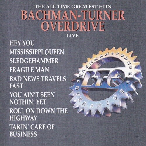 Bachman-Turner Overdrive - All Time Greatest Hits..