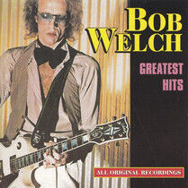 Welch, Bob - Greatest Hits