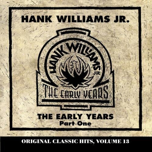 Williams, Hank -Jr.- - Early Years Pt. 1