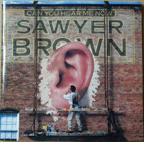 Sawyer Brown - Can You Hear Me Now