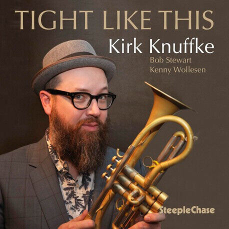 Knuffke, Kirk - Tight Like This