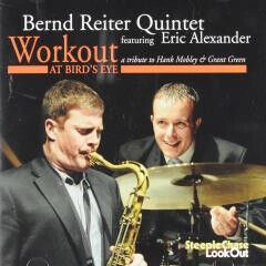 Reiter, Bernd -Quintet- - Workout At Bird\'s Eye