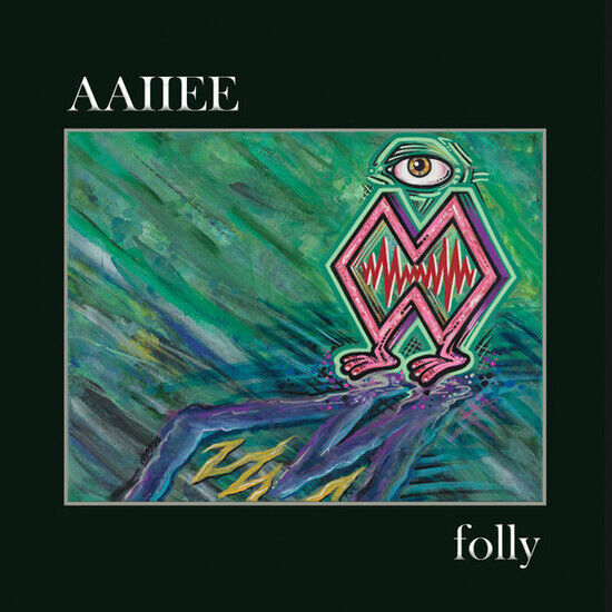 Aaiiee - Folly