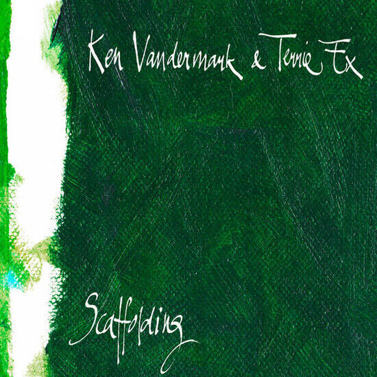 Vandermark, Ken & Terrie - Scaffolding