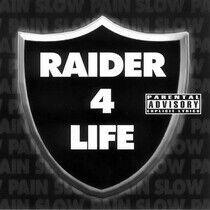 Slow Pain - Raider For Life