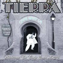 Tierra - Welcome To Cafe East La
