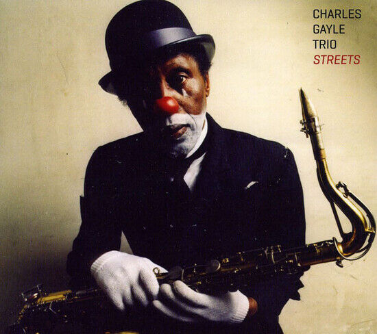 Gayle, Charles -Trio- - Streets