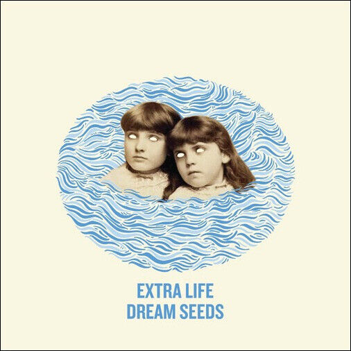 Extra Life - Dream Seeds