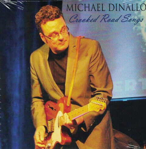 Dinallo, Micheal - Crooked Road Songs