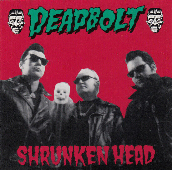 Deadbolt - Shrunken Head