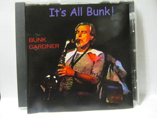 Gardner, Bunk - It\'s All Bunk