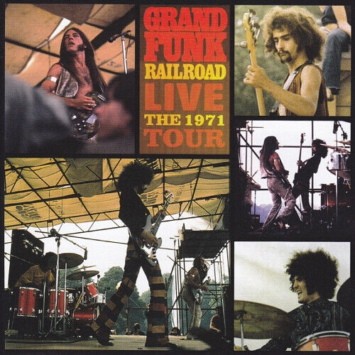 Grand Funk Railroad - Live -the 1971 Tour-