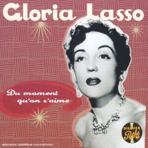 Lasso, Gloria - Du Moment Qu\'on S\'aime