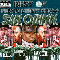 San Quinn - Best of Frisco Street..