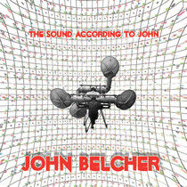 Belcher, John - Sound According To