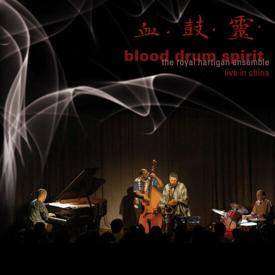 Royal Hartigan Ensemble - Blood Drum Spirit