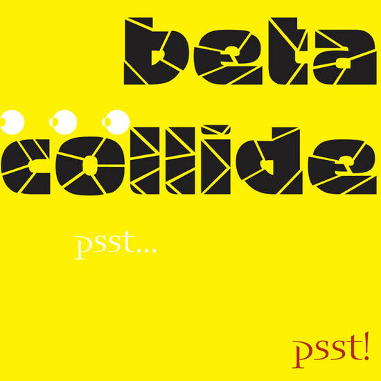 Beta Collide - Pssta Psst