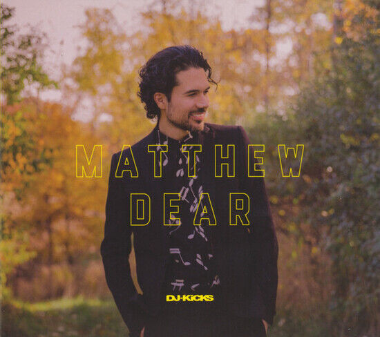 Dear, Matthew - DJ-Kicks -Digi-