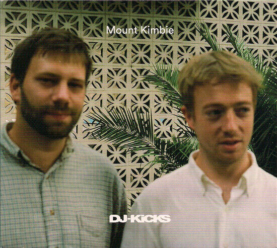 Mount Kimbie - DJ Kicks