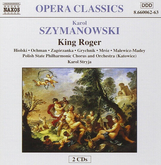 Szymanowski, K. - King Roger -3 Acts Opera-