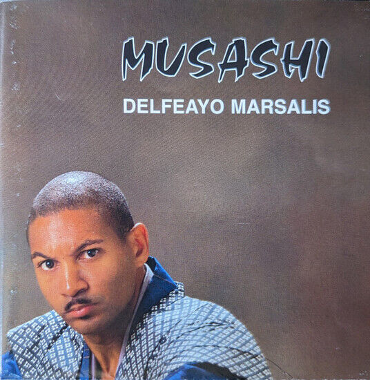 Marsalis, Delfeayo - Musashi