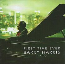 Harris, Barry -Trio- - First Time Ever