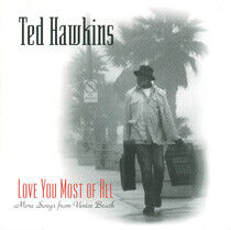 Hawkins, Ted - Love You Most of All