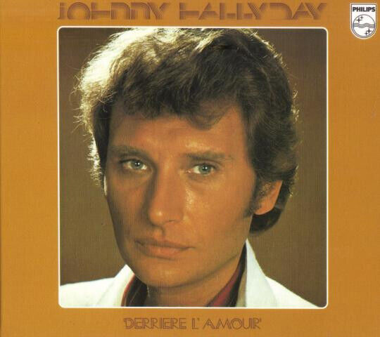 Hallyday, Johnny - Derriere L\'amour